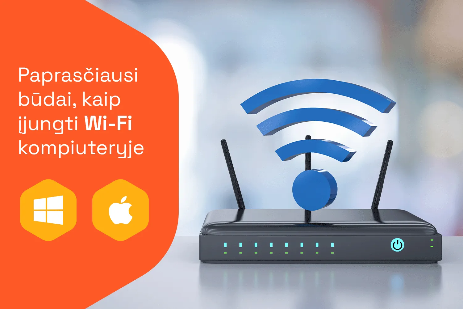 Kaip įjungti Wi-Fi „Windows 11“, „Windows 10“ ir „Macbook“ kompiuteriuose?